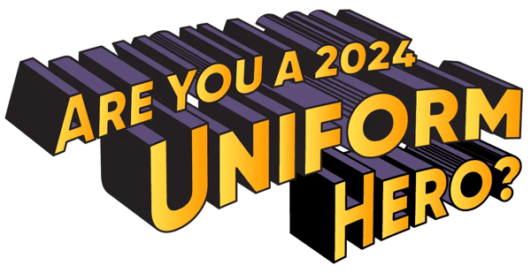 Are you a 2024 uniform hero-02